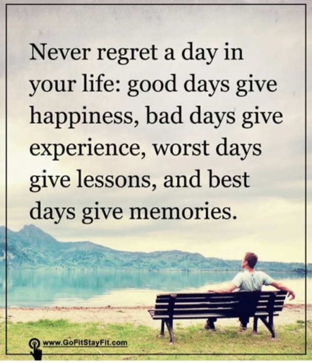 Never regret a day